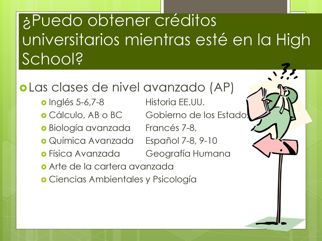 ¿Puedo obtener créditos universitarios mientras esté en la High School