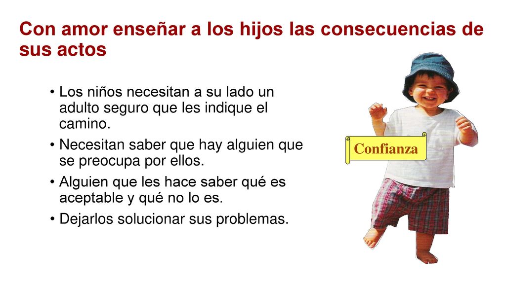 Con amor enseñar a los hijos las consecuencias de sus actos