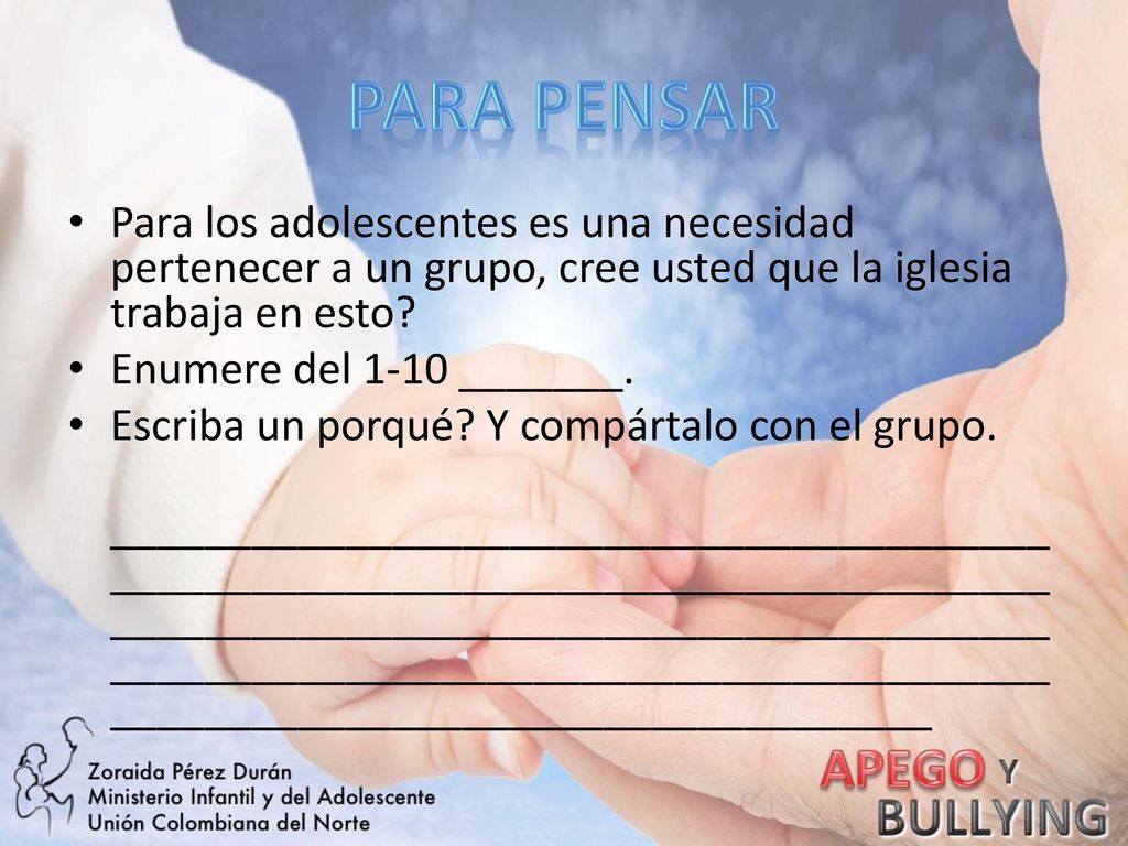 PARA PENSAR Para los adolescentes es una necesidad pertenecer a un grupo, cree usted que la iglesia trabaja en esto