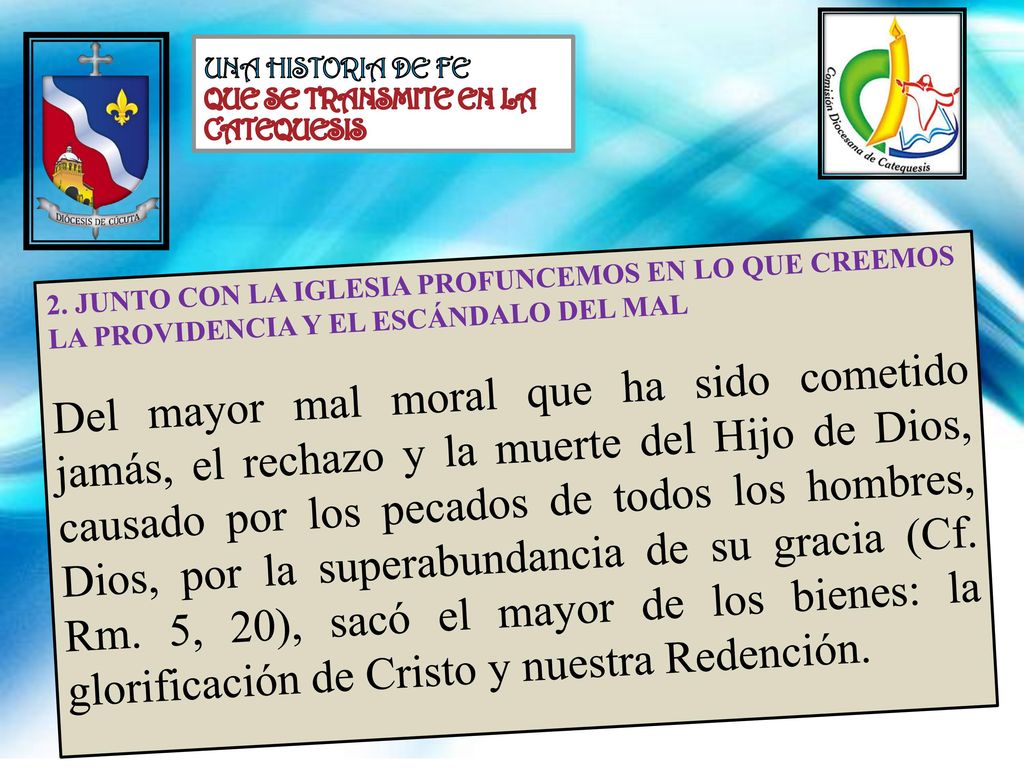 UNA HISTORIA DE FE QUE SE TRANSMITE EN LA CATEQUESIS