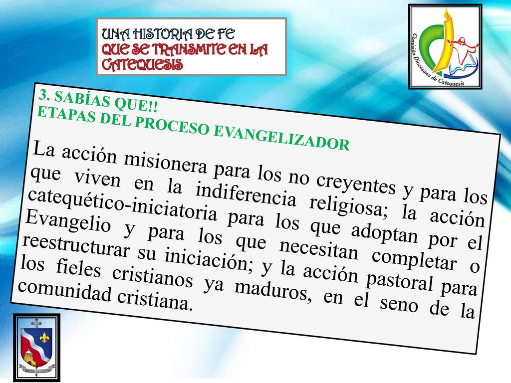 UNA HISTORIA DE FE QUE SE TRANSMITE EN LA CATEQUESIS