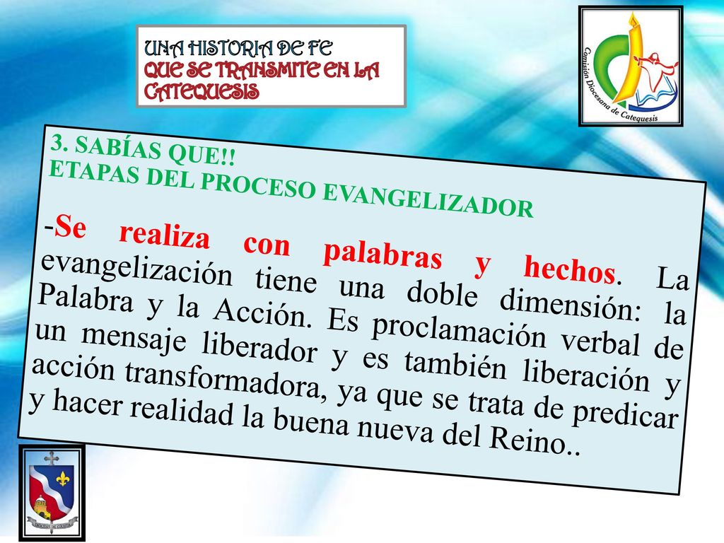 UNA HISTORIA DE FE QUE SE TRANSMITE EN LA CATEQUESIS