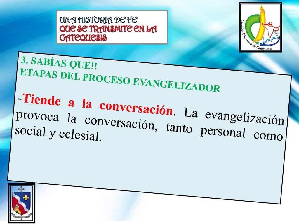 UNA HISTORIA DE FE QUE SE TRANSMITE EN LA CATEQUESIS