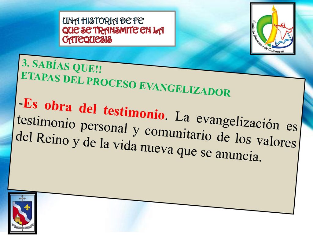 UNA HISTORIA DE FE QUE SE TRANSMITE EN LA CATEQUESIS