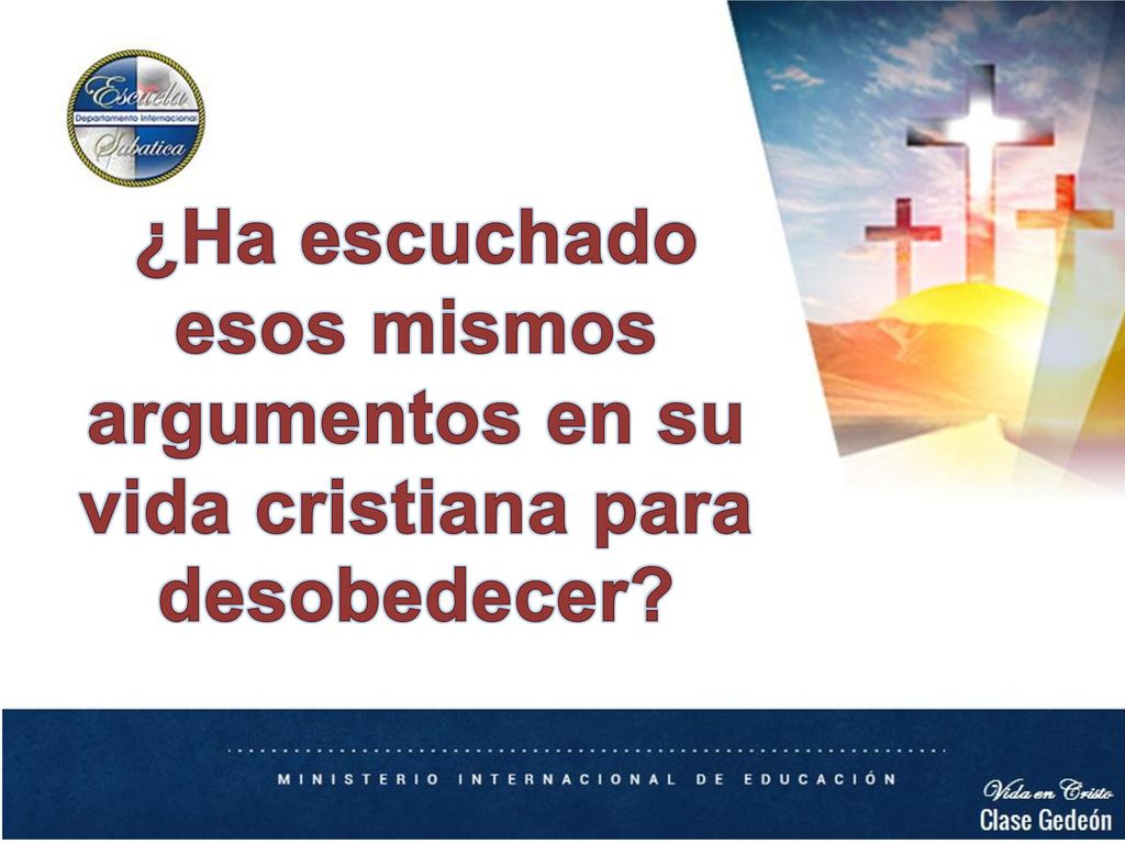 ¿Ha escuchado esos mismos argumentos en su vida cristiana para desobedecer