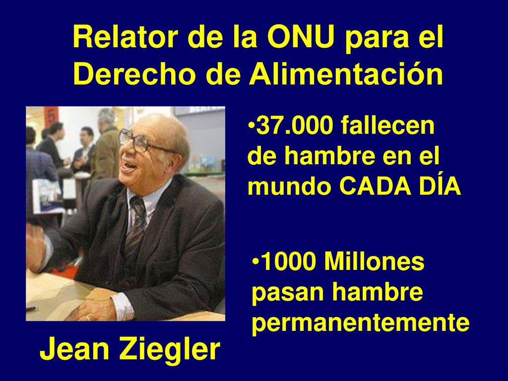 Relator de la ONU para el Derecho de Alimentación