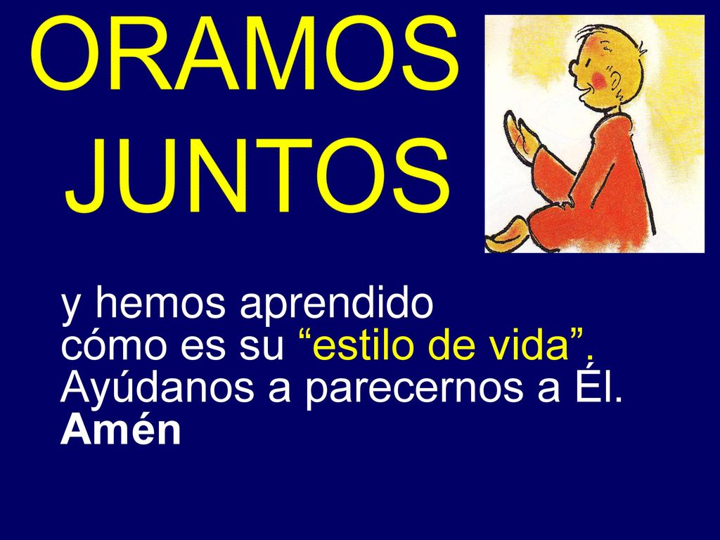 cómo es su estilo de vida . Ayúdanos a parecernos a Él. Amén