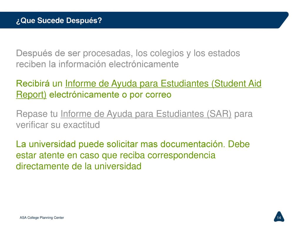 ¿Que Sucede Después Después de ser procesadas, los colegios y los estados reciben la información electrónicamente.