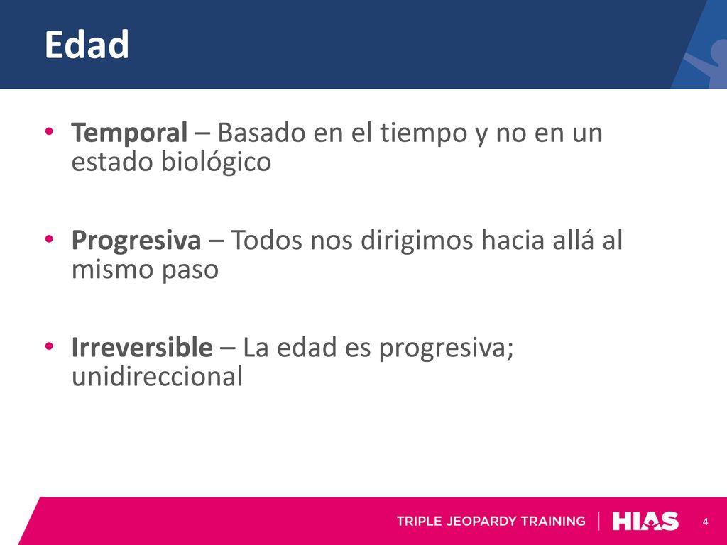 Edad Temporal – Basado en el tiempo y no en un estado biológico