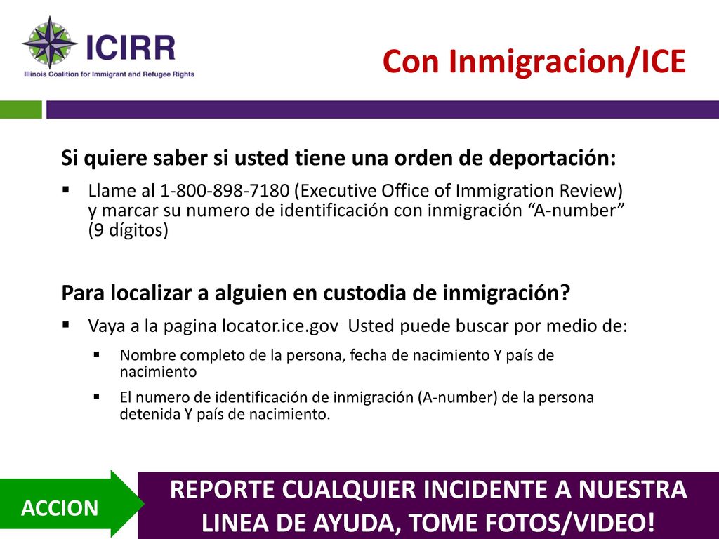 Con Inmigracion/ICE Si quiere saber si usted tiene una orden de deportación: