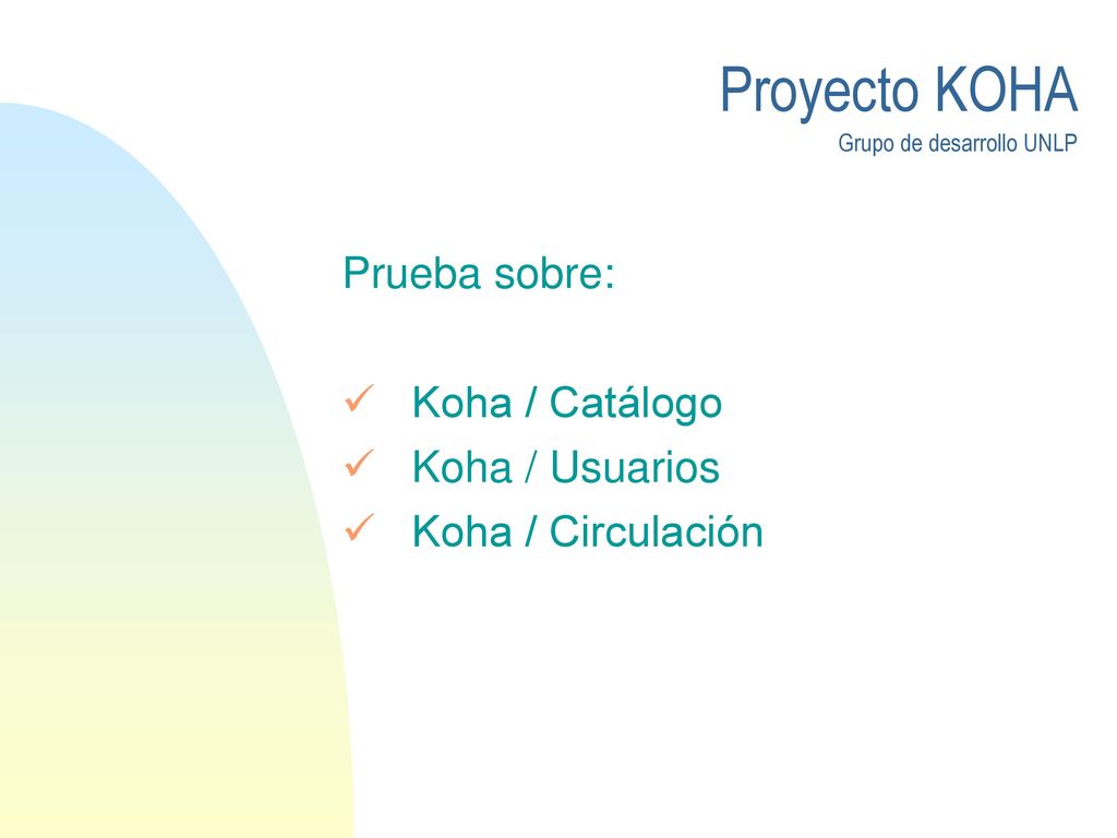 Prueba sobre: Koha / Catálogo Koha / Usuarios Koha / Circulación