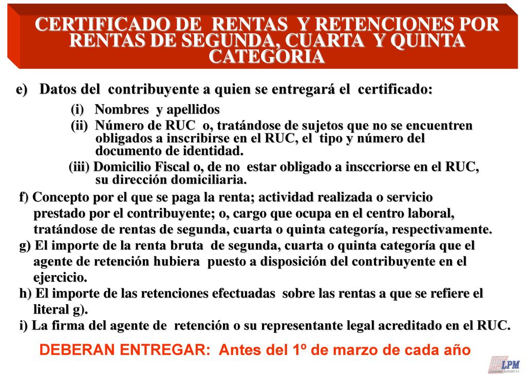 CERTIFICADO DE RENTAS Y RETENCIONES POR RENTAS DE SEGUNDA, CUARTA Y QUINTA CATEGORIA