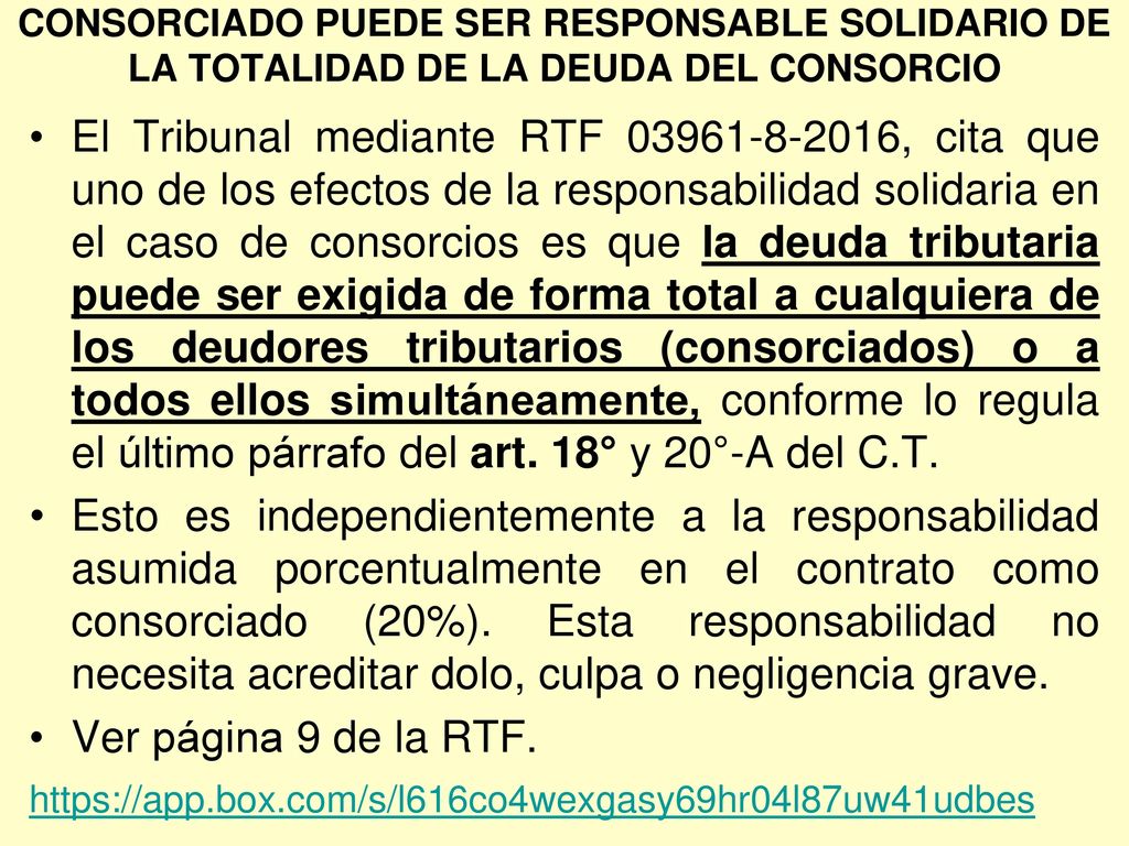CONSORCIADO PUEDE SER RESPONSABLE SOLIDARIO DE LA TOTALIDAD DE LA DEUDA DEL CONSORCIO