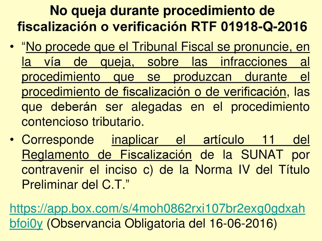 No queja durante procedimiento de fiscalización o verificación RTF Q-2016