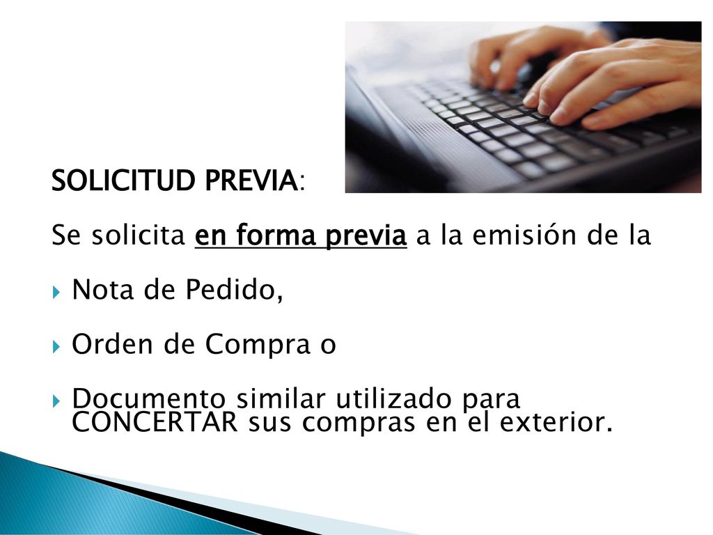 SOLICITUD PREVIA: Se solicita en forma previa a la emisión de la. Nota de Pedido, Orden de Compra o.