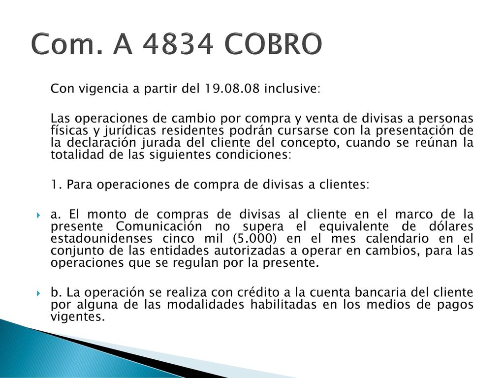 Com. A 4834 COBRO Con vigencia a partir del inclusive: