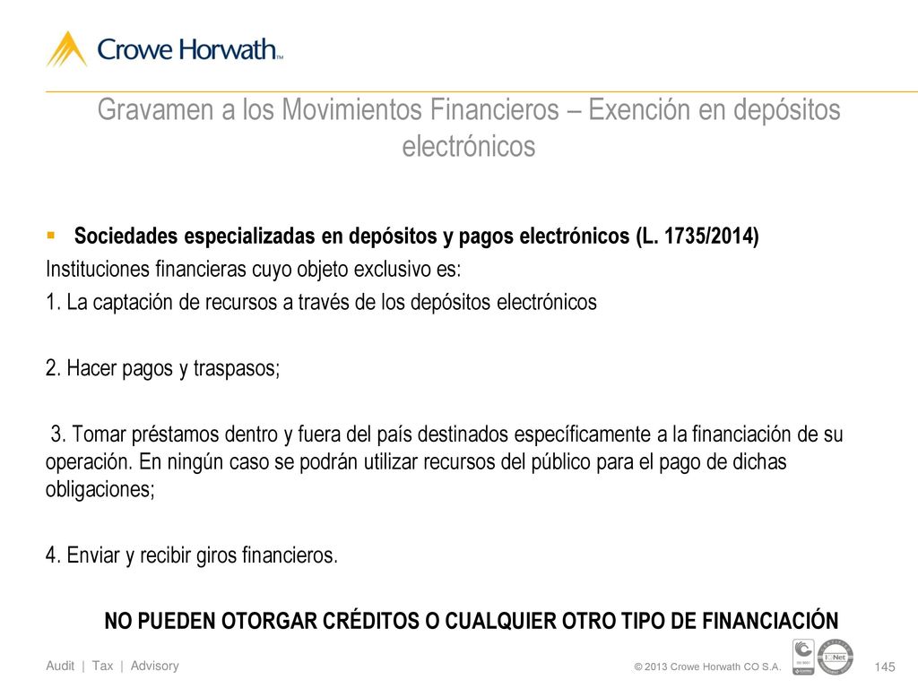 NO PUEDEN OTORGAR CRÉDITOS O CUALQUIER OTRO TIPO DE FINANCIACIÓN