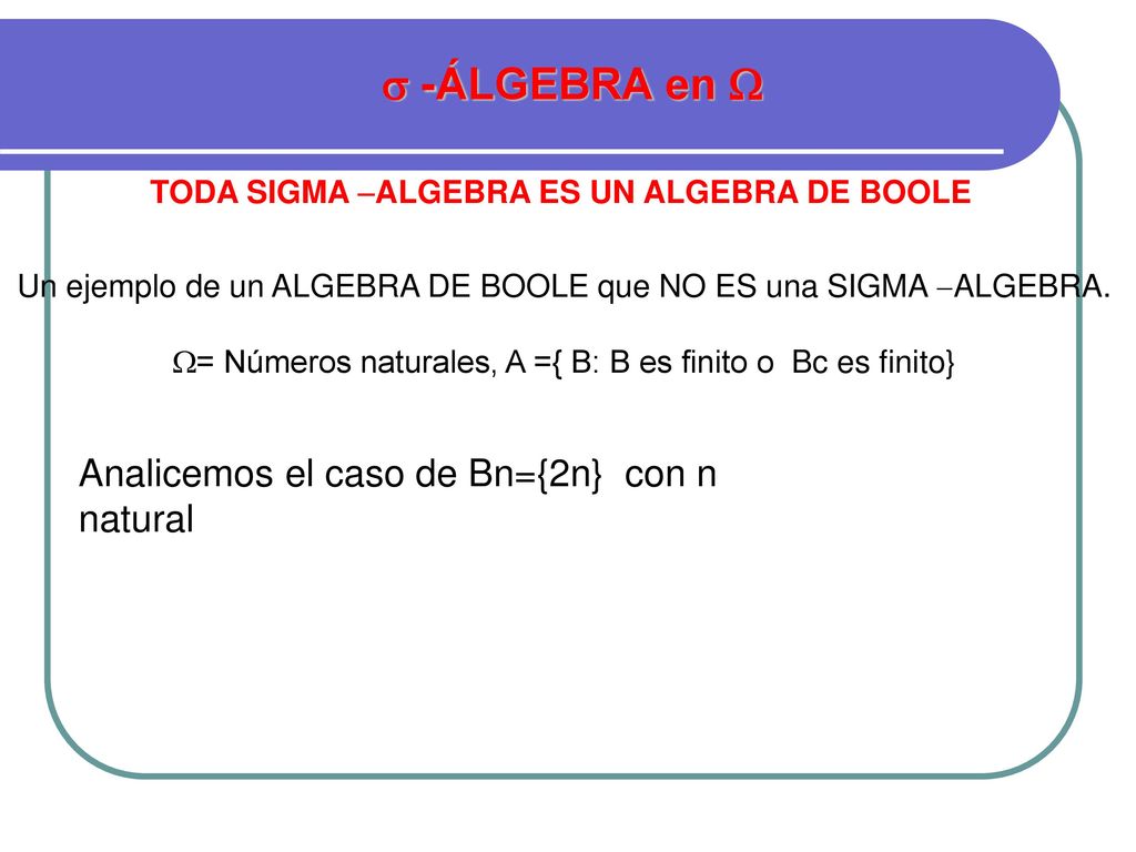  -ÁLGEBRA en  Analicemos el caso de Bn={2n} con n natural