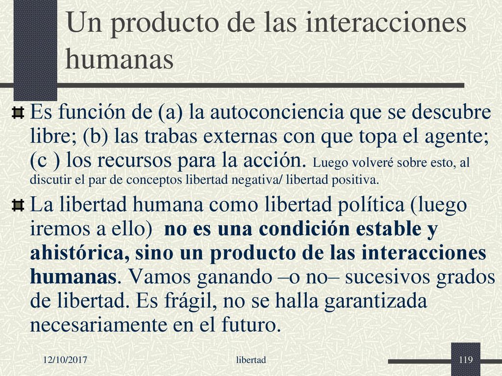 Un producto de las interacciones humanas