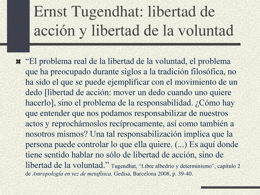 Ernst Tugendhat: libertad de acción y libertad de la voluntad