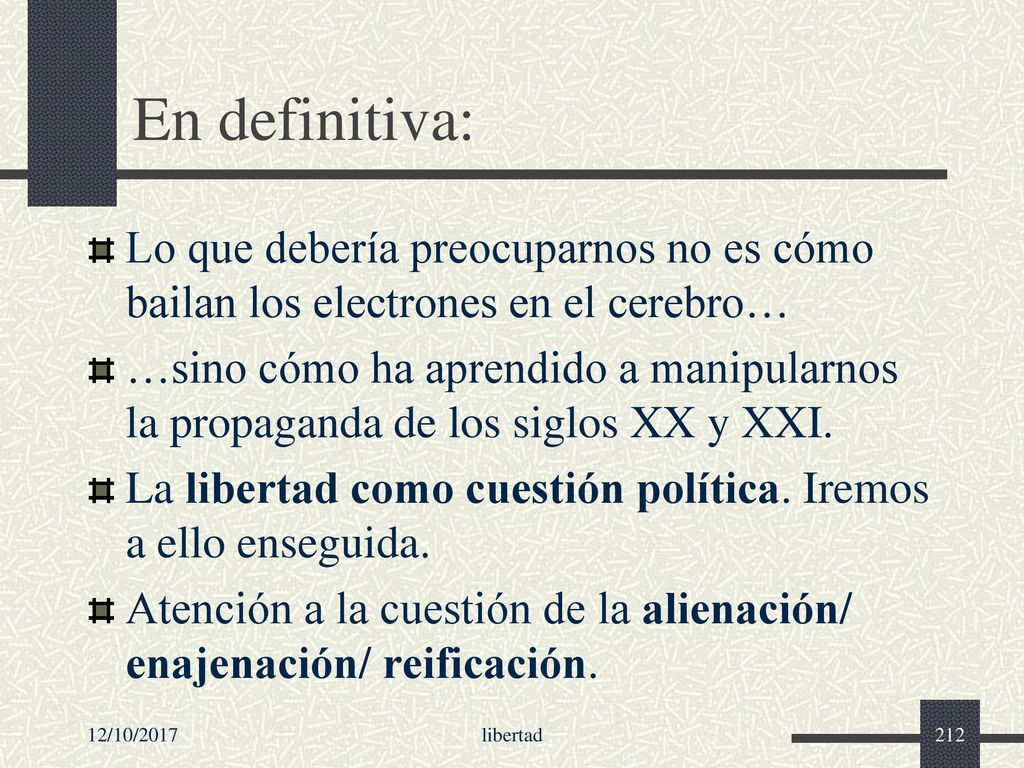 En definitiva: Lo que debería preocuparnos no es cómo bailan los electrones en el cerebro…