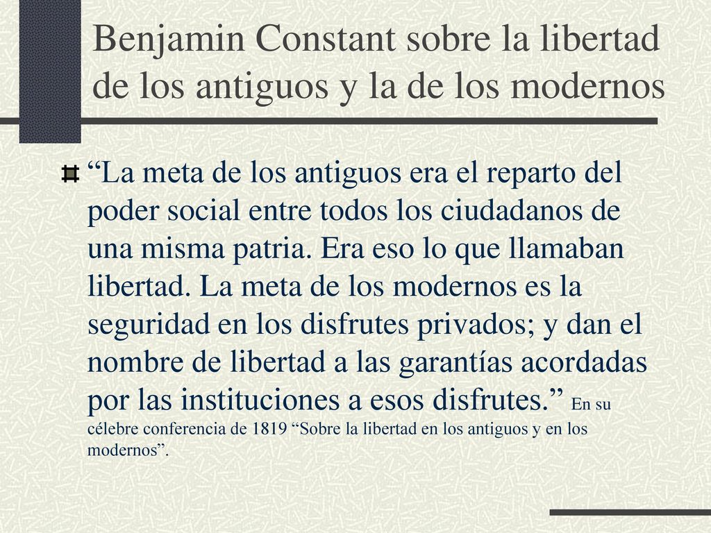 Benjamin Constant sobre la libertad de los antiguos y la de los modernos