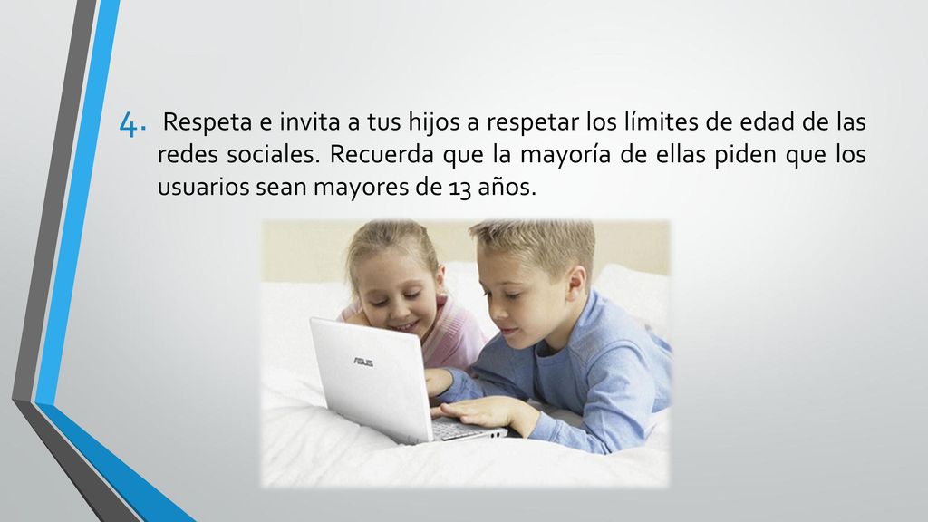 Respeta e invita a tus hijos a respetar los límites de edad de las redes sociales.