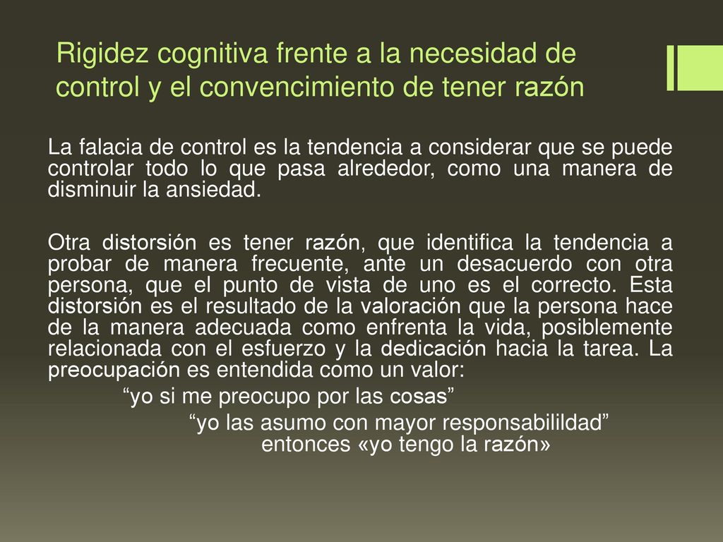 Rigidez cognitiva frente a la necesidad de control y el convencimiento de tener razón