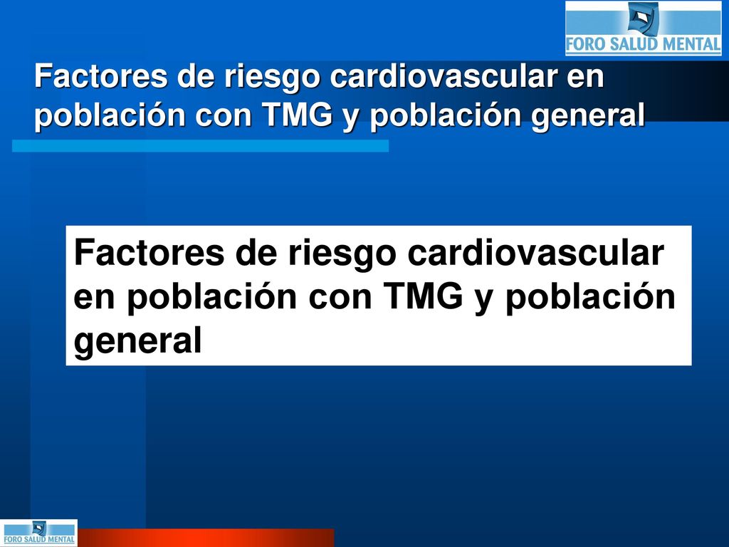 Factores de riesgo cardiovascular en población con TMG y población general