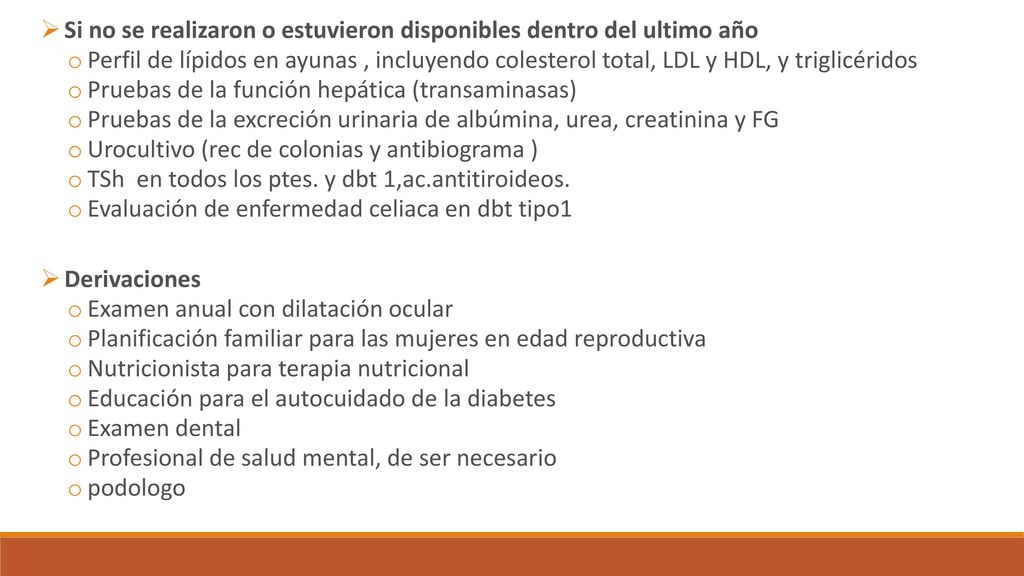 Si no se realizaron o estuvieron disponibles dentro del ultimo año