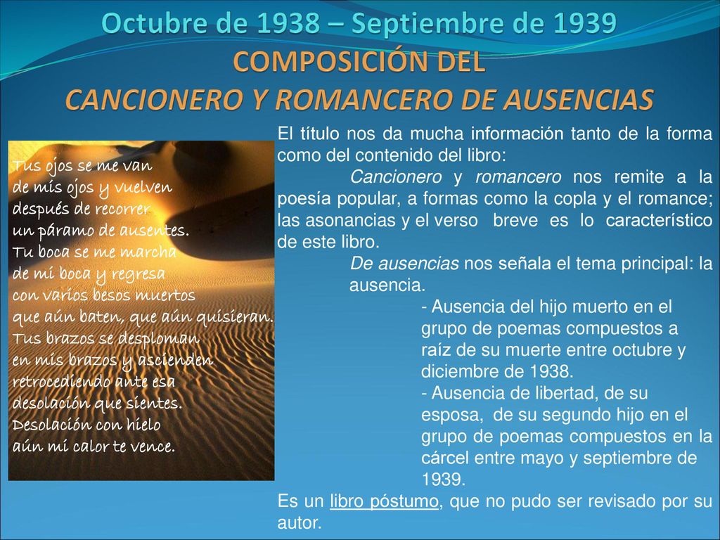 Octubre de 1938 – Septiembre de 1939 COMPOSICIÓN DEL CANCIONERO Y ROMANCERO DE AUSENCIAS