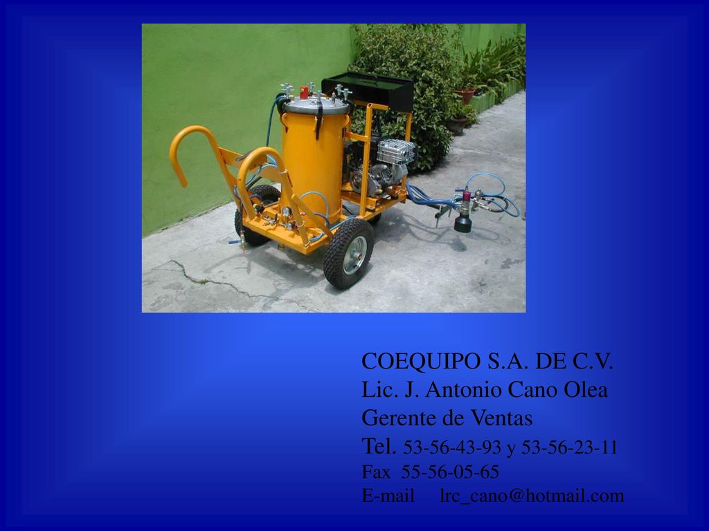 COEQUIPO S.A. DE C.V. Lic. J. Antonio Cano Olea Gerente de Ventas Tel.