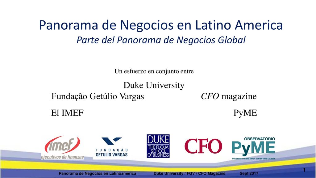 Panorama de Negocios en Latino America Parte del Panorama de Negocios Global
