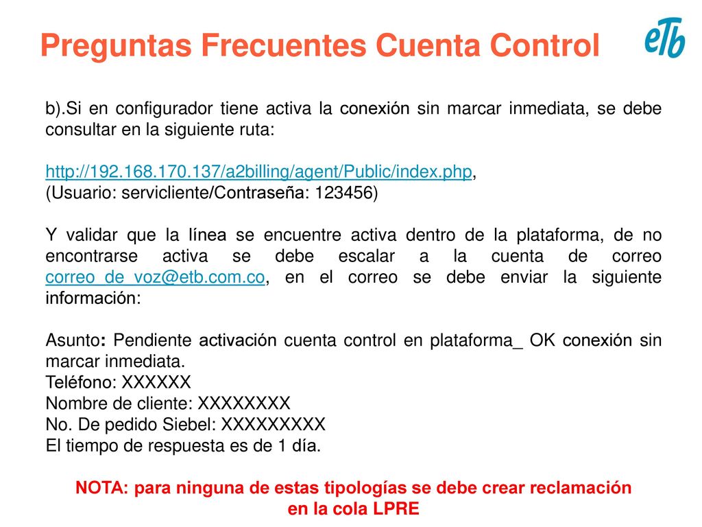 NOTA: para ninguna de estas tipologías se debe crear reclamación