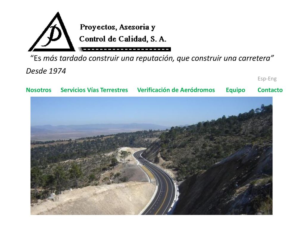 Es más tardado construir una reputación, que construir una carretera Desde 1974