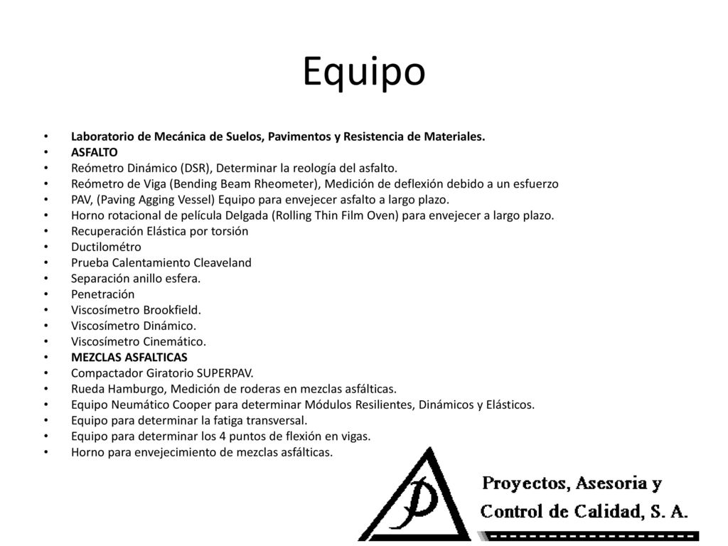 Equipo Laboratorio de Mecánica de Suelos, Pavimentos y Resistencia de Materiales. ASFALTO.