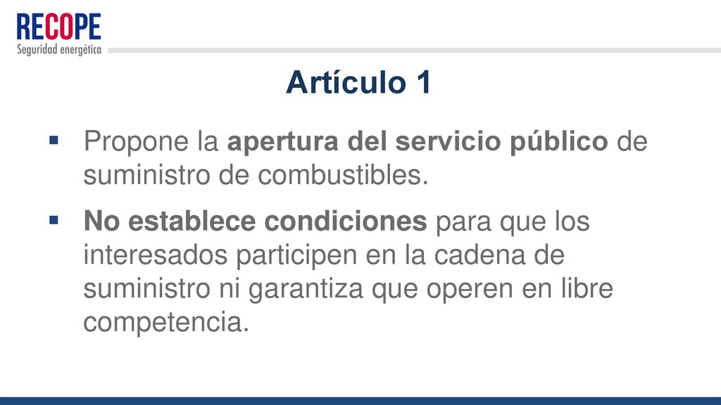 Artículo 1 Propone la apertura del servicio público de suministro de combustibles.