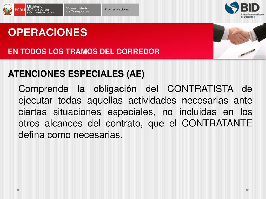 OPERACIONES EN TODOS LOS TRAMOS DEL CORREDOR. ATENCIONES ESPECIALES (AE)