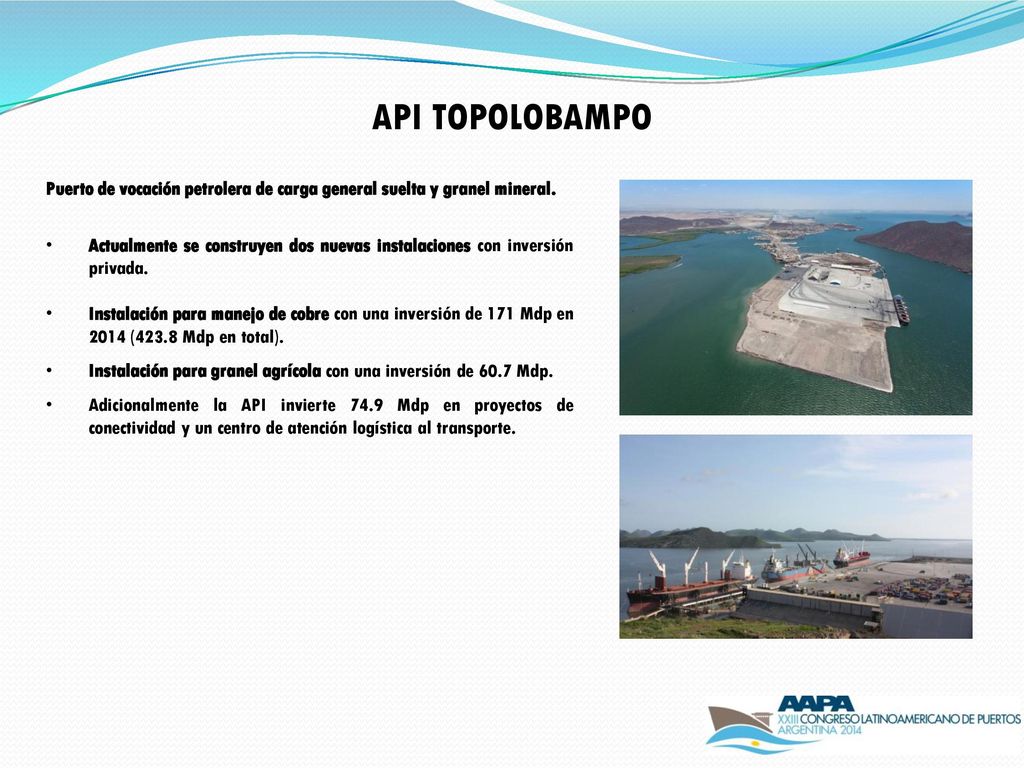 API TOPOLOBAMPO Puerto de vocación petrolera de carga general suelta y granel mineral.