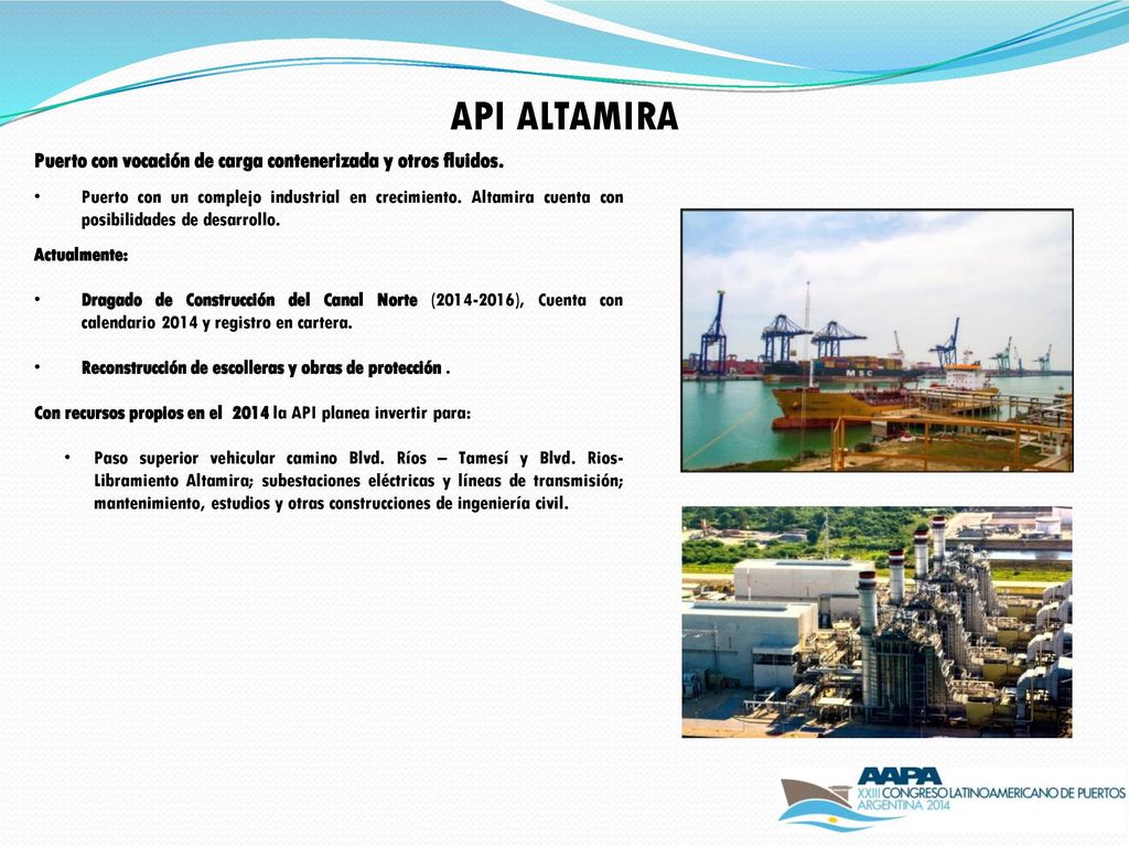 API ALTAMIRA Puerto con vocación de carga contenerizada y otros fluidos.