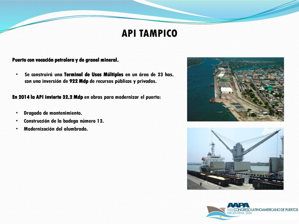 API TAMPICO Puerto con vocación petrolera y de granel mineral.