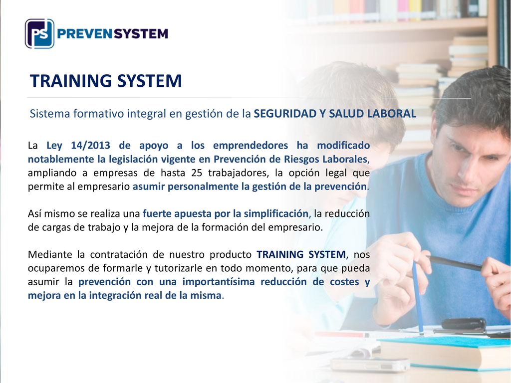 TRAINING SYSTEM Sistema formativo integral en gestión de la SEGURIDAD Y SALUD LABORAL.