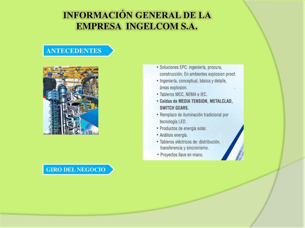INFORMACIÓN GENERAL DE LA EMPRESA INGELCOM S.A.