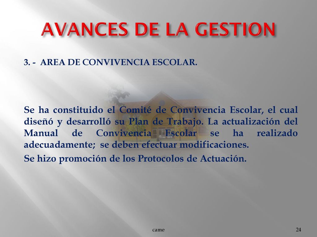AVANCES DE LA GESTION 3. - AREA DE CONVIVENCIA ESCOLAR.