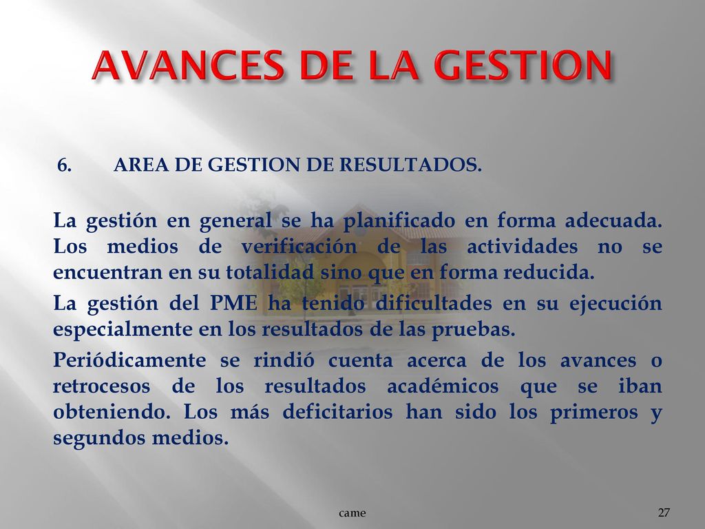 AVANCES DE LA GESTION 6. AREA DE GESTION DE RESULTADOS.