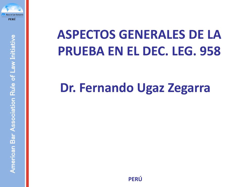 ASPECTOS GENERALES DE LA PRUEBA EN EL DEC. LEG. 958