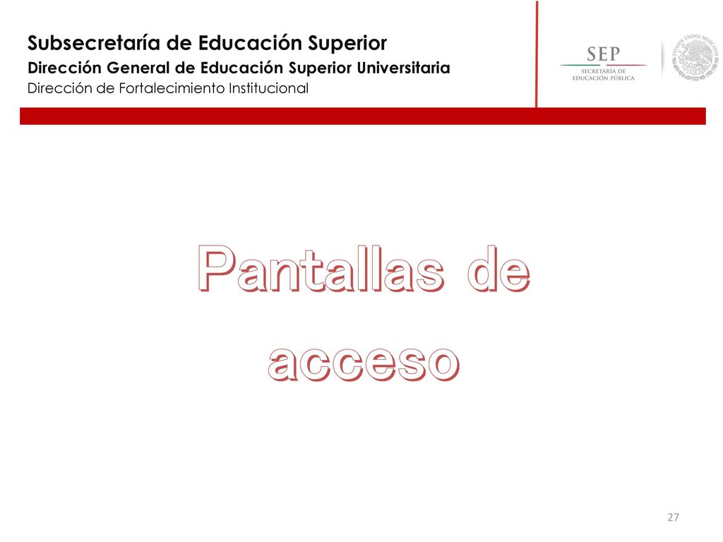 Pantallas de acceso Subsecretaría de Educación Superior