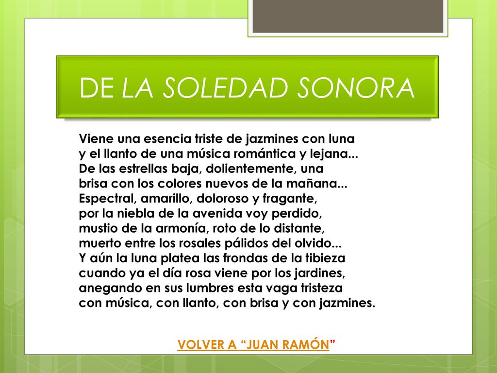 DE LA SOLEDAD SONORA Viene una esencia triste de jazmines con luna