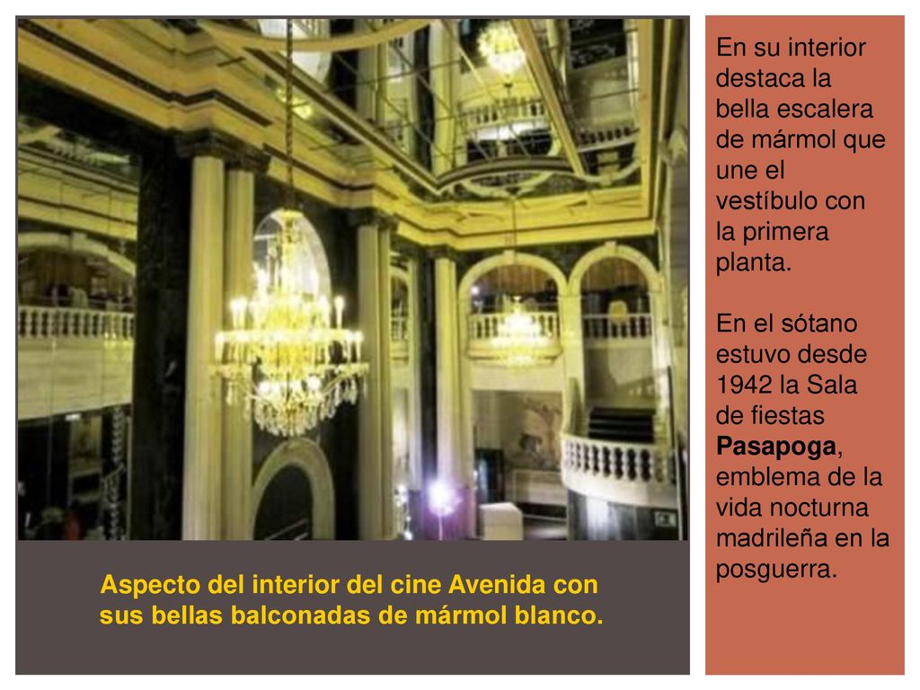 En su interior destaca la bella escalera de mármol que une el vestíbulo con la primera planta.
