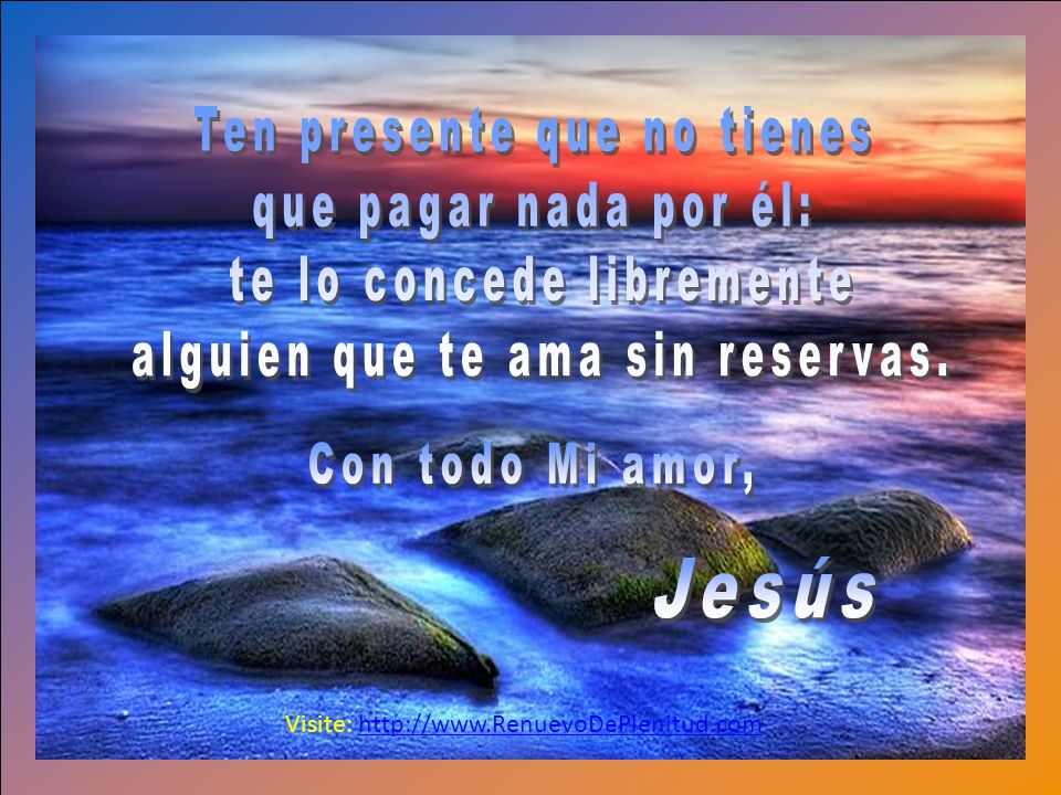 Ten presente que no tienes que pagar nada por él: